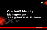 OracleAS Identity Management Solving Real World Problems