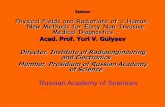 Gulyaev Yuri physical fields and radiations of a human
