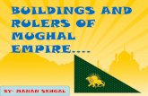 BUILDINGS AND RULERS OF MUGHAL EMPIRE