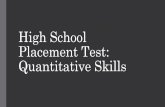 High School Placement Test: Quantitative Skills