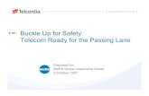 Buckle Up for Safety:  Telecom Ready for the Passing Lane