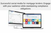Successful Social Media for Mortgage Lenders: Engage With Your Audience While Maintaining Compliance Obligations