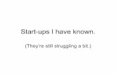 Start Ups That I Have Known