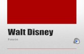 Carlee Edwards- Slidecast- Walt Disney 3UA3- History of the Future