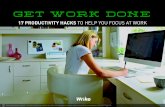 Get Work Done - 17 Workplace Productivity Hacks