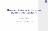 Agnes Balassa. Hungary Gateway to European Business and Residency 07.06.2013