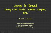 Java is dead, long live Scala, Kotlin, Ceylon, etc.