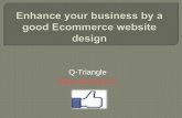 Enhance your business by a good ecommerce website
