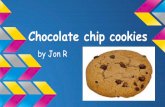 Chocolate chip cookies by jon