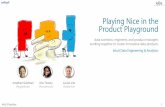 Playing Nice in the Product Playground #StrataHadoop