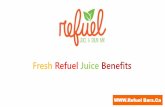 Fresh refuel juice benefits