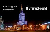Startups in Poland - Overview of The Polish Ecosystem ad 2015