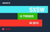 SXSW: 10 Trends in 2015 - Havas