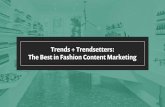 Trends + Trendsetters: The Best in Fashion Content Marketing