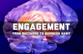 Engagement: Buzzword to Business Habit