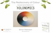 The Rediscovery of Colour: Supplemental Material for Holonomics