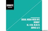 10.03.15 Slides fra Debrief på Social Media Week NYC, Advice A/S