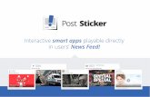 Post Sticker - Interactive Smart Apps playable directly in Facebook News Feed