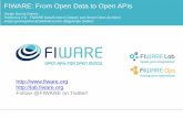 FIWARE From Open Data to Open APIs