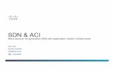 Cisco ACI® and SDN: Move beyond first generation SDN with Application Centric Infrastructure