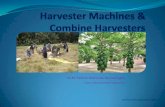 Harvester Machines And Combine Harvesters