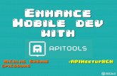 Enhance Mobile Dev with APItools