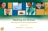 Hacking the Human - How Secure Is Your Organization?