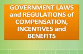 Government Laws and Regulations of Compensation, Incentives and Benefits