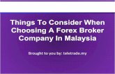 Things to consider when choosing a forex broker company in malaysia