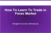 How to learn to trade in forex market
