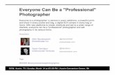 Everyone can be a Professional Photographer (SXSW 2010)