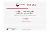 Project Controls Expo 09/10 Nov London 2011 - What is Cost Engineering and Cost Estimating By Carl Dalton