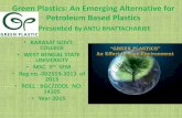 Green plastics :an emerging alternative of petroleum based plastics