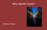 Why World Travel by Anthony S Casey
