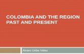 Colombian and the region past and present
