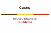 Industry practices   builders