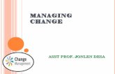 Managing Change by Asst Prof. Jonlen DeSa