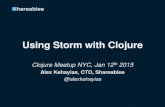 Storm and Clojure - Clojure Meetup January 2015