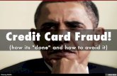 Credit Card Fraud!