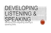 Teaching of Listening and Speaking : Developing Listening and Speaking