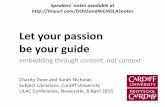 Let your passion be your guide embedding through content not context - Dove and Nicholas