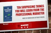 Ten Surprising Things You Will Learn from The Professional Marketer