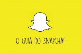 O Guia do Snapchat (Como usar o Snapchat)