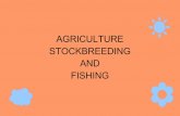 Agriculture,stockbreeding and fishing