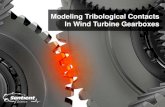 Modeling Tribological Contacts in Wind Turbine Gearboxes