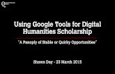 Google Tools for Digital Humanities Scholars