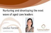 Nurturing and developing the next wave of aged care leaders - Louise Forster