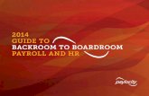 2014 GUIDE TO BACKROOM TO BOARDROOM: PAYROLL AND HR