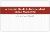 A Concise Guide to eBook Marketing: 1. Write a "good" book!