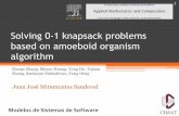 Solving 0-1 knapsack problems based on amoeboid organism algorithm